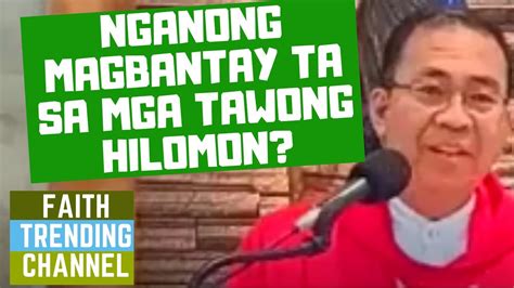 Sekreto Reveal Ni Pader Nganong Magbantay Ta Sa Mga Tawong Hilomon