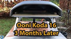 Ooni Koda 16 Review - 3 Months Later
