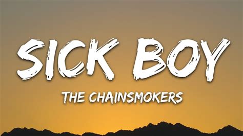 The Chainsmokers Sick Boy Lyrics Youtube Music