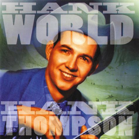 Hank Thompson Hank World 1999 Cd Discogs