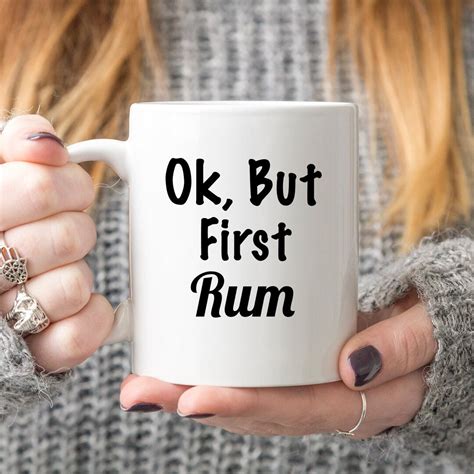 First Rum Funny Rum Mug With Quote Funny Mug T Rum T Etsy