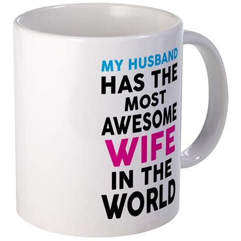 cafepress my husband has the most awesome wife in the world unique coffee mug coffee cup