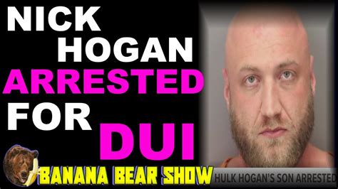 Nick Hogan Arrested For Dui Youtube