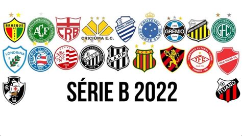 Brasileirão Série B Equipes E Tabela Arena Geral