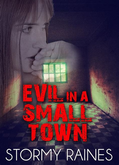 evil in a small town kindle edition by raines stormy idrewdesign sanders kelli religion