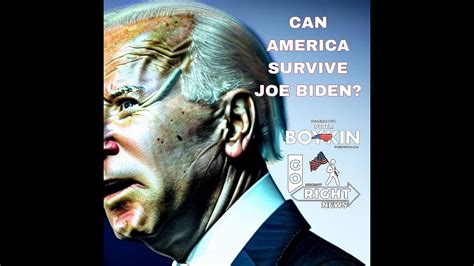 Can America Survive Joe Biden