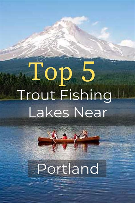 Top 5 Trout Fishing Spots Near Portland Oregon Lake Fishing Trout