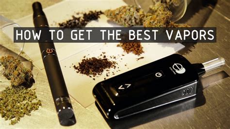 How To Get The Best Vapors From Your Dry Herb Vape Ruffhouse Studios