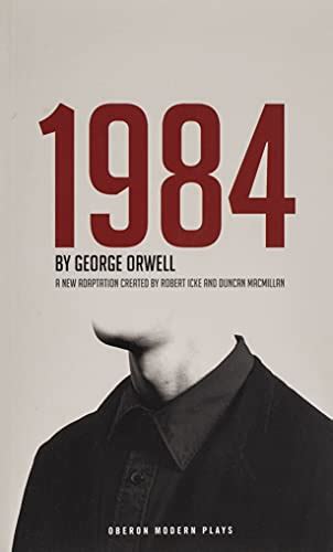 984 Theatrical Adaptation Oberon Modern Plays George Orwell