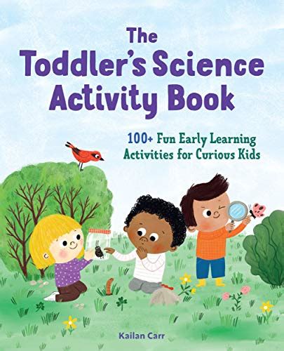 The Toddlers Science Activity Book 100 Fun Early