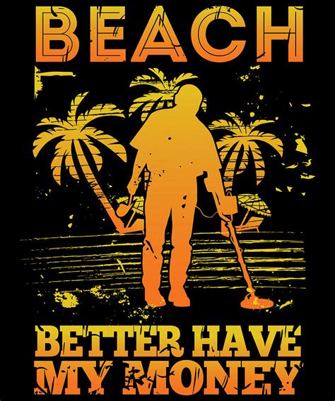 Metal Detector Beach Pun Apparel Digital Art By Michael S Fine Art