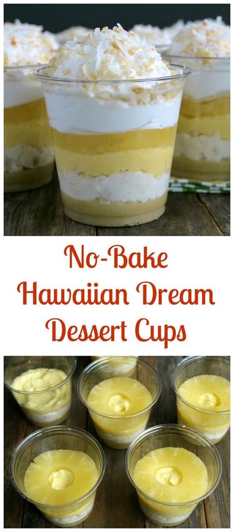 Having an elegant dinner party at home? No Bake Hawaiian Dream Dessert Cups for your next ...