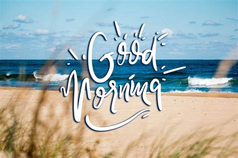 Good Morning Beach Images Morning Kindness Quotes