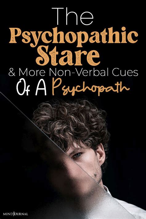 Psychopathic Stare And 6 More Non Verbal Cues Of A Psychopath