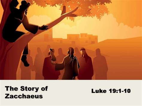 The Story Of Zacchaeus The Repentant Tax Collector Ppt