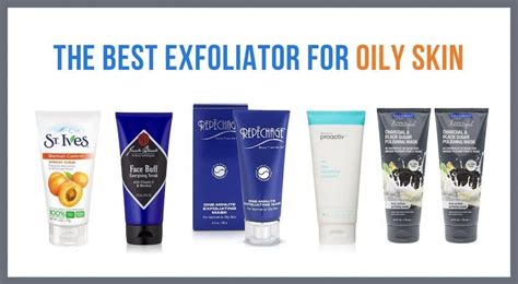 Best Exfoliator For Oily Skin April 2022 Reviews And Top Picks