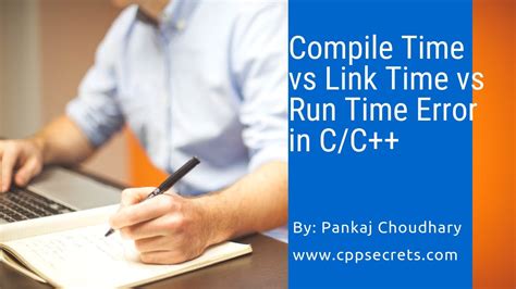 Compile Time Vs Link Time Vs Run Time Error In Cc Hindi Youtube