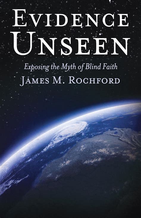 Evidence Unseen By James M Rochford Evidence Unseen