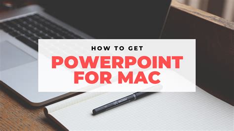 How To Get Powerpoint For Mac Everything You Need To Know