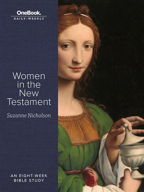 Women In The New Testament An Eight Week Bible Study My Seedbed