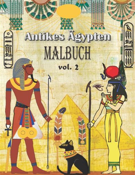 Hieroglyphen das alphabet der ägypter und wie es zu lesen ist. Antikes Ägypten Malbuch: (VOL. 2) Stress abbauen und Spaß ...