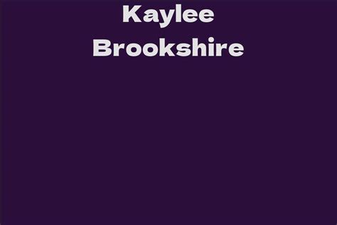 Kaylee Brookshire Facts Bio Career Net Worth Aidwiki