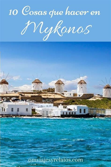 Qué ver y que hacer en Mykonos Imprescindibles Viajes a grecia Mykonos Viajes