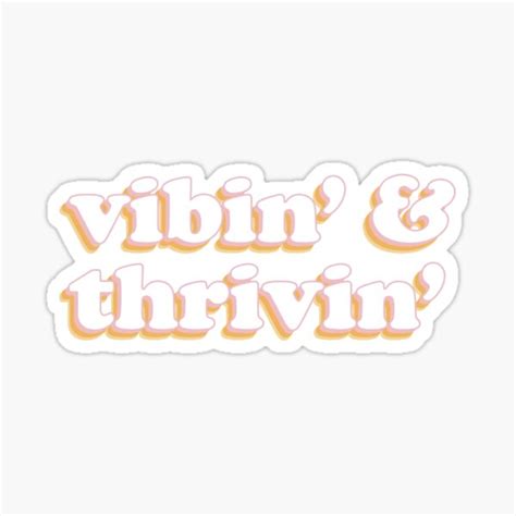 Vibin And Thrivin Aesthetic Sticker For Sale By Skr0201 Redbubble