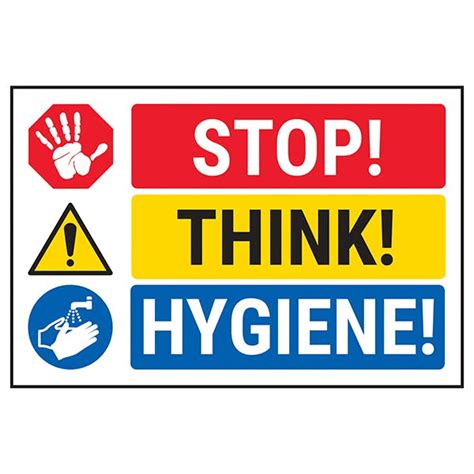 Stop Think Hygiene Hand Hygiene Signs Safety Signs