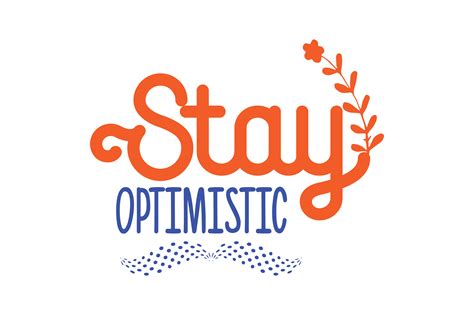 Stay Optimistic Graphic By Thelucky · Creative Fabrica