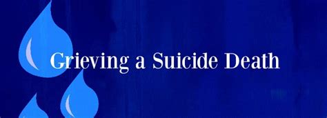 Grieving A Suicide Death Whats Your Grief