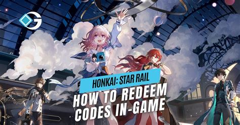 How To Redeem Codes In Honkai Star Rail Gameriv