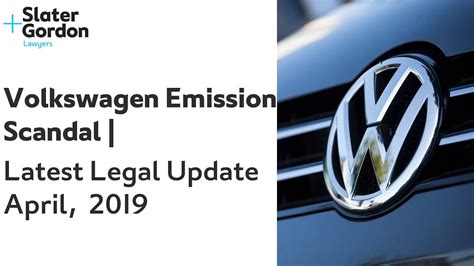 Volkswagen Emission Scandal Latest Legal Update April 2019 Youtube