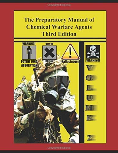The Preparatory Manual Of Chemical Warfare Agents Third Edition Volume