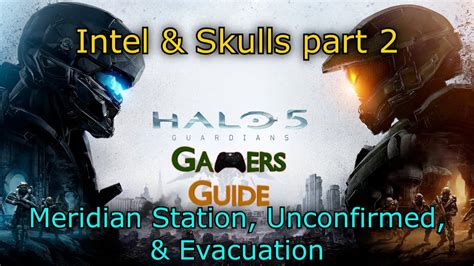 Halo 5 Guardians Intel And Skulls Part 2 1080p 60fps Youtube