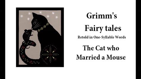 Grimms Fairy Tales The Cat Who Married A Mouse Youtube
