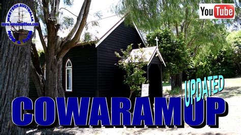 Cowaramup Western Australia Updated Youtube