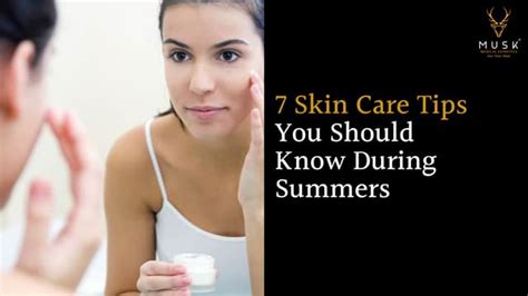 Summer Skin Care Tips Know How To Take Care Of Your Skin Better Ppt