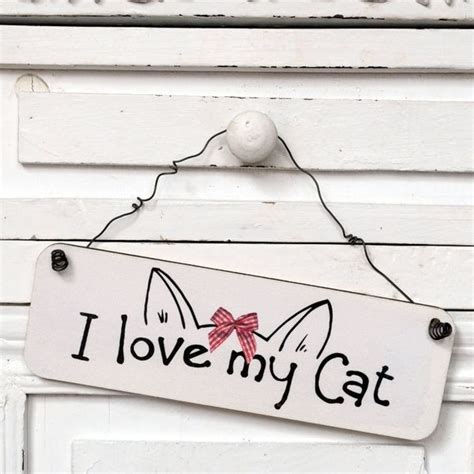 Wooden Deco Sign I Love My Cat For Cat Lovers By Shabbyflair