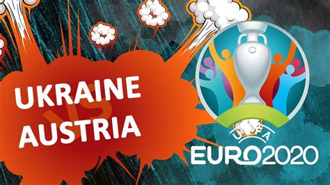 European championships match ukraine vs österreich 21.06.2021. Ukraine vs Austria - 21.06.2021 - Forebet - YouTube