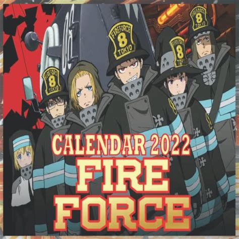 Fire Force Calendar 2022 Anime Manga Calendar 2022 2023 Calendar 2022