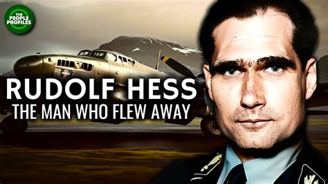 Rudolf Hess The Man Who Flew Away Documentary Youtube