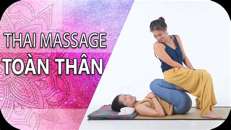 Massage Toàn Thân Full Body Thai Massage Minimind Yoga And Thai Massage Youtube