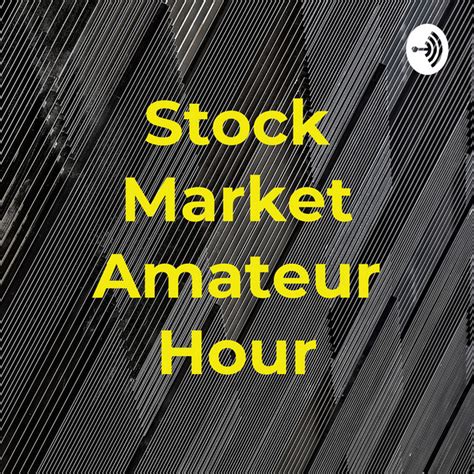 stock market amateur hour podcast on spotify