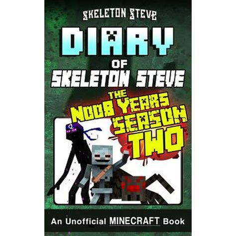 Diary Of Minecraft Skeleton Steve The Noob Years Full Season Two 2