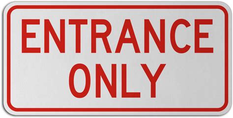 Entrance Only Sign T5283 By