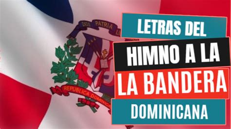 Letras Del Himno A La Bandera Nacional Dominicana Karaoke Ya Empezó