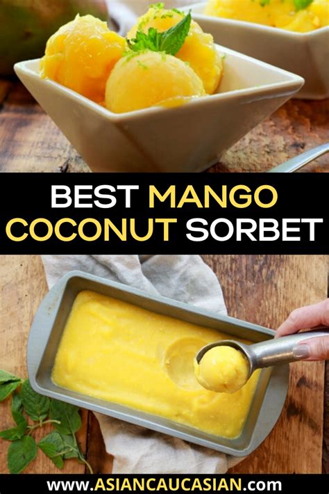 Easy Mango Coconut Sorbet Recipe Sorbet Recipes Mango Recipes