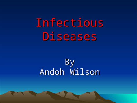 Ppt Ppt Infectious Diseases Powerpoint Presentations Free To
