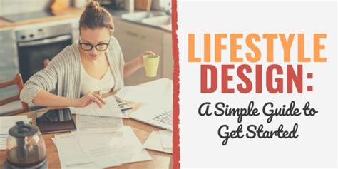 Lifestyle Design A Simple Guide To Get Started